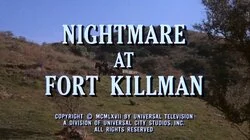 Nightmare at Fort Killman