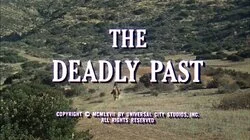 The Deadly Past