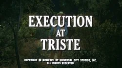 Execution at Triste