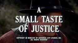 A Small Taste of Justice