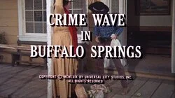 Crime Wave in Buffalo Springs
