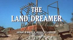 The Land Dreamer