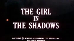 The Girl in the Shadows