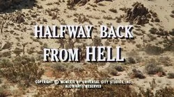 Halfway Back from Hell