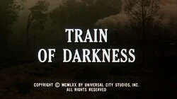 Train of Darkness
