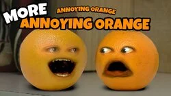 More Annoying Orange