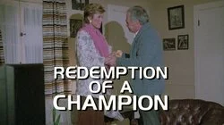 Redemption of a Champion