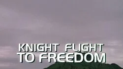 Knight Flight to Freedom