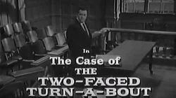 The Case of the Two-Faced Turn-a-bout