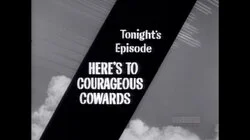 Here's to Courageous Cowards