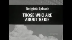 Those Who Are About to Die