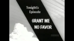 Grant Me No Favor