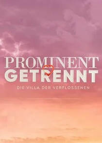 Prominent getrennt - Die Villa der Verflossenen