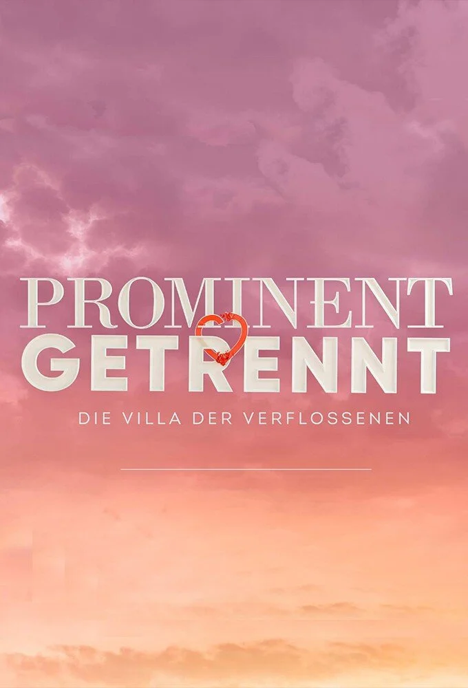 Prominent getrennt - Die Villa der Verflossenen