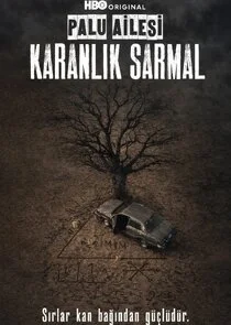 Palu Ailesi: Karanlık Sarmal
