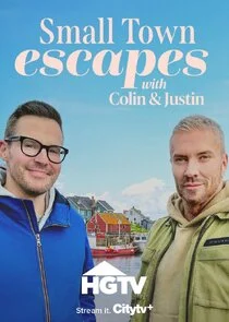 Small Town Escapes With Colin and Justin