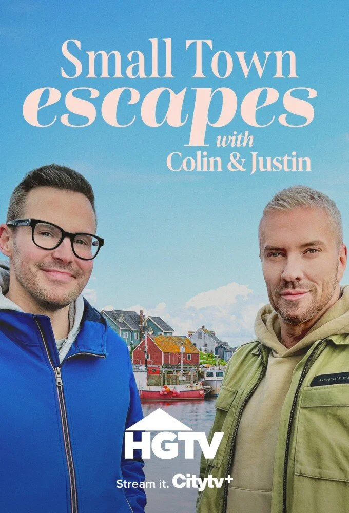 Small Town Escapes With Colin and Justin