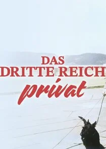 Das Dritte Reich Privat