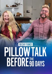 90 Day Fiancé Pillow Talk: Before the 90 Days