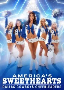 America's Sweethearts: Dallas Cowboys Cheerleaders