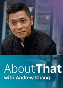 About That with Andrew Chang