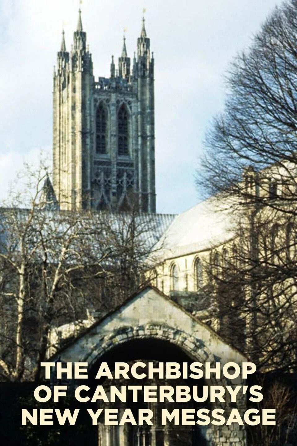 The Archbishop of Canterbury's New Year Message