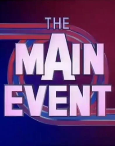 The Main Event