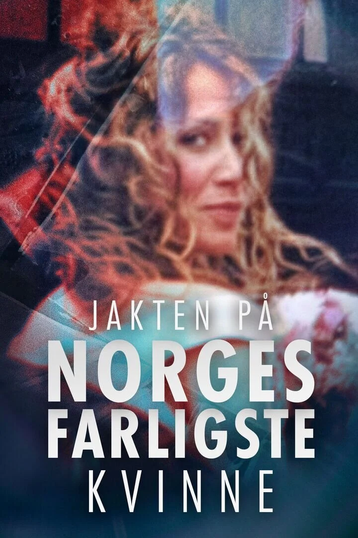 Jakten på Norges farligste kvinne