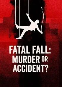 Fatal Fall: Murder or Accident