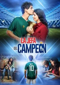 La Jefa del Campeón