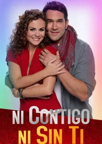 Ni Contigo, Ni Sin Ti