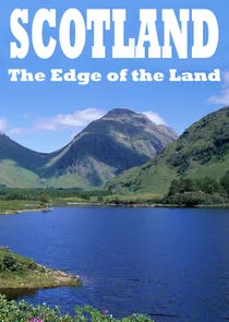 Scotland: The Edge of the Land