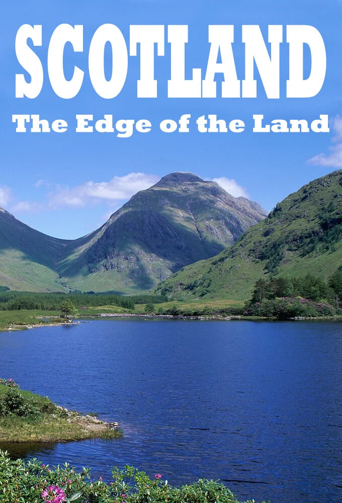 Scotland: The Edge of the Land