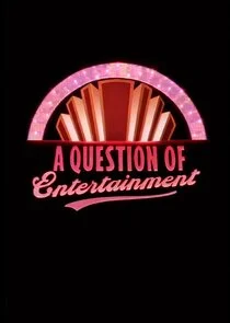 A Question of Entertainment