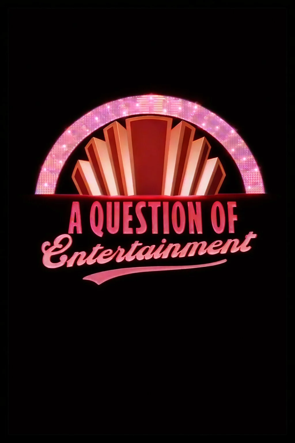 A Question of Entertainment