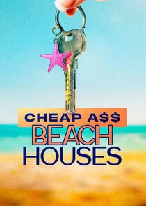 Cheap A$$ Beach Houses
