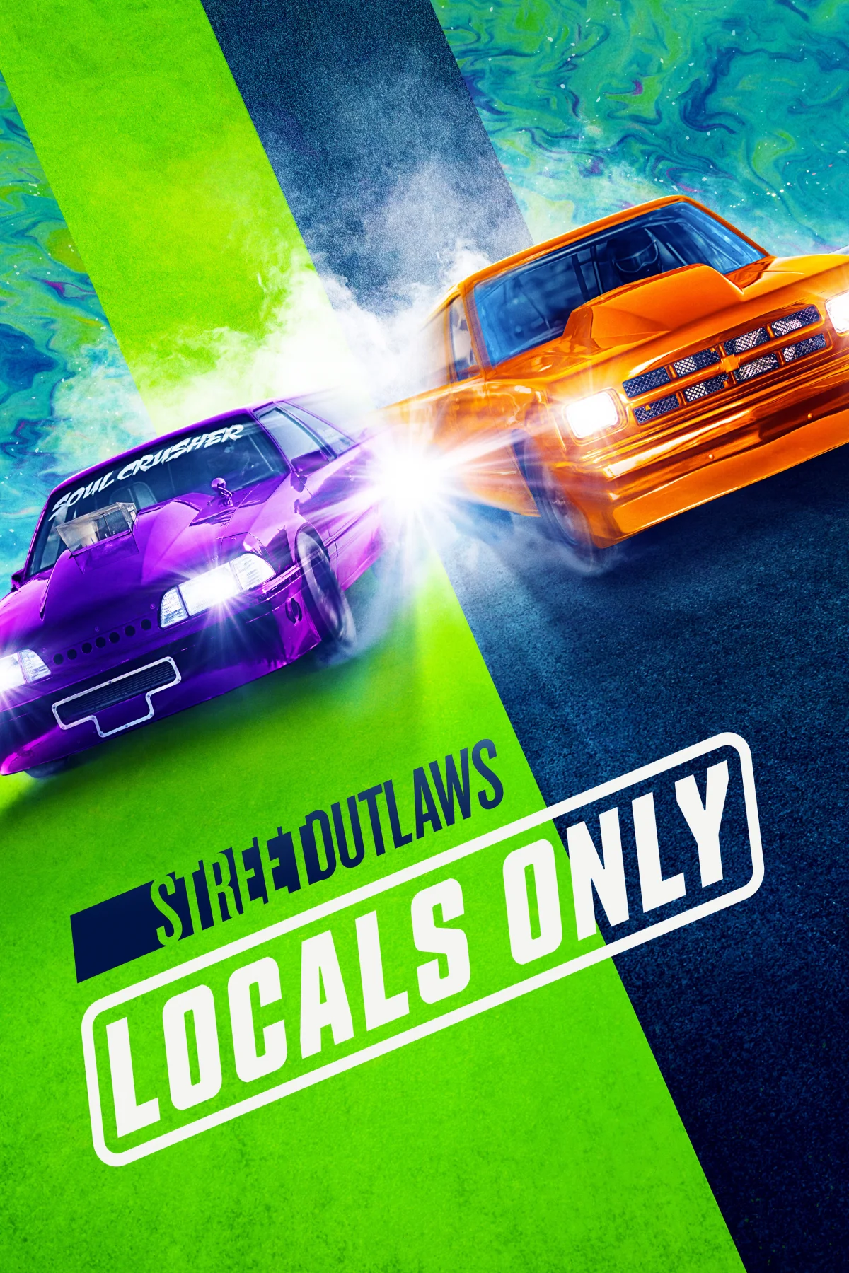Street Outlaws: Locals Only