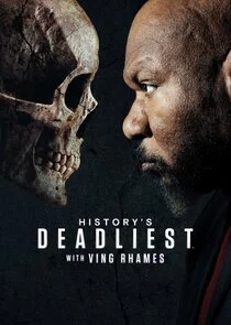 History's Deadliest with Ving Rhames