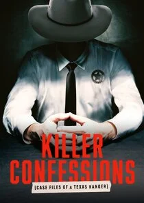 Killer Confessions: Case Files of a Texas Ranger