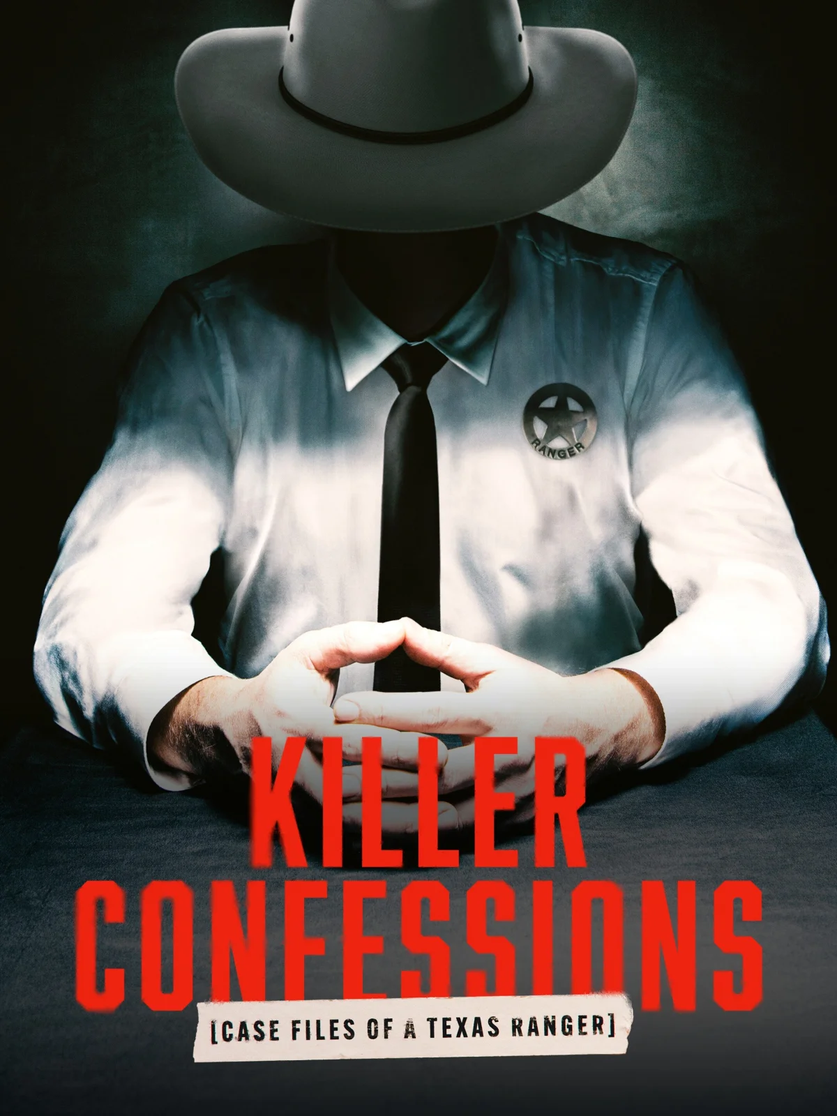 Killer Confessions: Case Files of a Texas Ranger