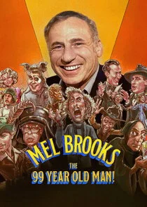 Mel Brooks: The 99 Year Old Man!