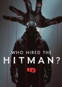 Who Hired the Hitman?