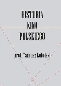Historia kina polskiego 1895-2014