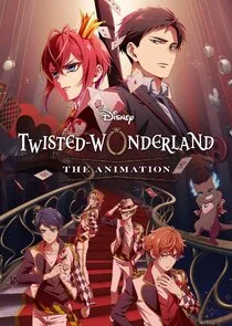 Disney Twisted-Wonderland: The Animation