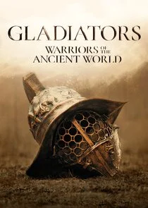 Gladiators: Warriors of the Ancient World