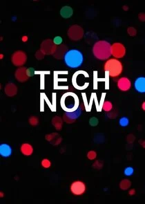 Tech Now