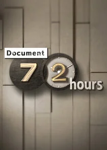 Document 72 Hours