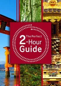 The Perfect 2-Hour Guide