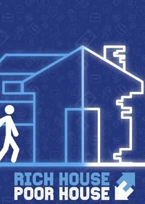 Rich House, Poor House