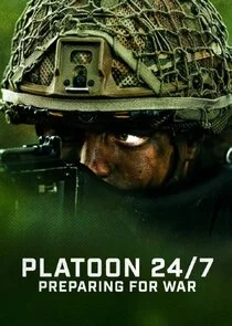 Platoon 24/7: Preparing for War